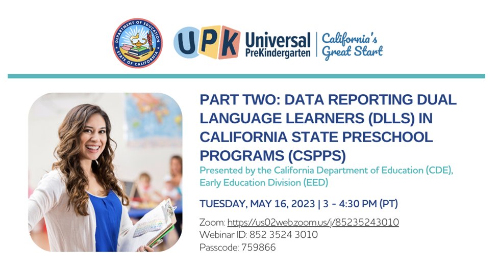TODAY 5/16 from 3-4:30pm (PT): Join @CADeptEd for “Part 2: Data Reporting DLLs in CSPPs” featuring the Preschool Language Information System & Q&A session! #AGreatStartforCA #CAsGreatStart #AB1363 #SupportDLLs ▪Zoom:us02web.zoom.us/j/85235243010 ▪Webinar:85235243010 ▪Passcode:759866