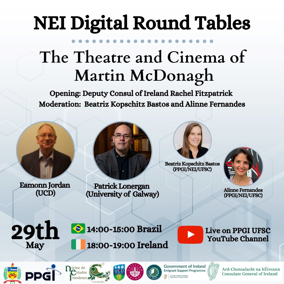 NEI Digital Round Tables 2023 @PPGI_UFSC: “The Theatre and Cinema of Martin McDonagh”. Looking forward to chatting with @pflonergan, Eamonn Jordan @UCD_English and @ennila on May 29th at 2pm 🇧🇷\6pm 🇮🇪 ▶️PPGI UFSC YouTube @IrlSaoPaulo @IrlEmbBrazil @GlobalIrish