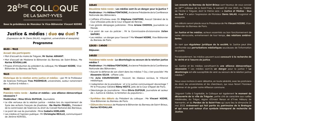 28e colloque de la St Yves :
<a href="/ConfRegBatOuest/">Conférence Régionale des Bâtonniers de l'Ouest</a> sera présente comme chaque année en force 
<a href="/barreaustbrieuc/">Barreau de Saint-Brieuc</a> <a href="/ColloqueSaintYv/">ColloqueSaintYves</a>