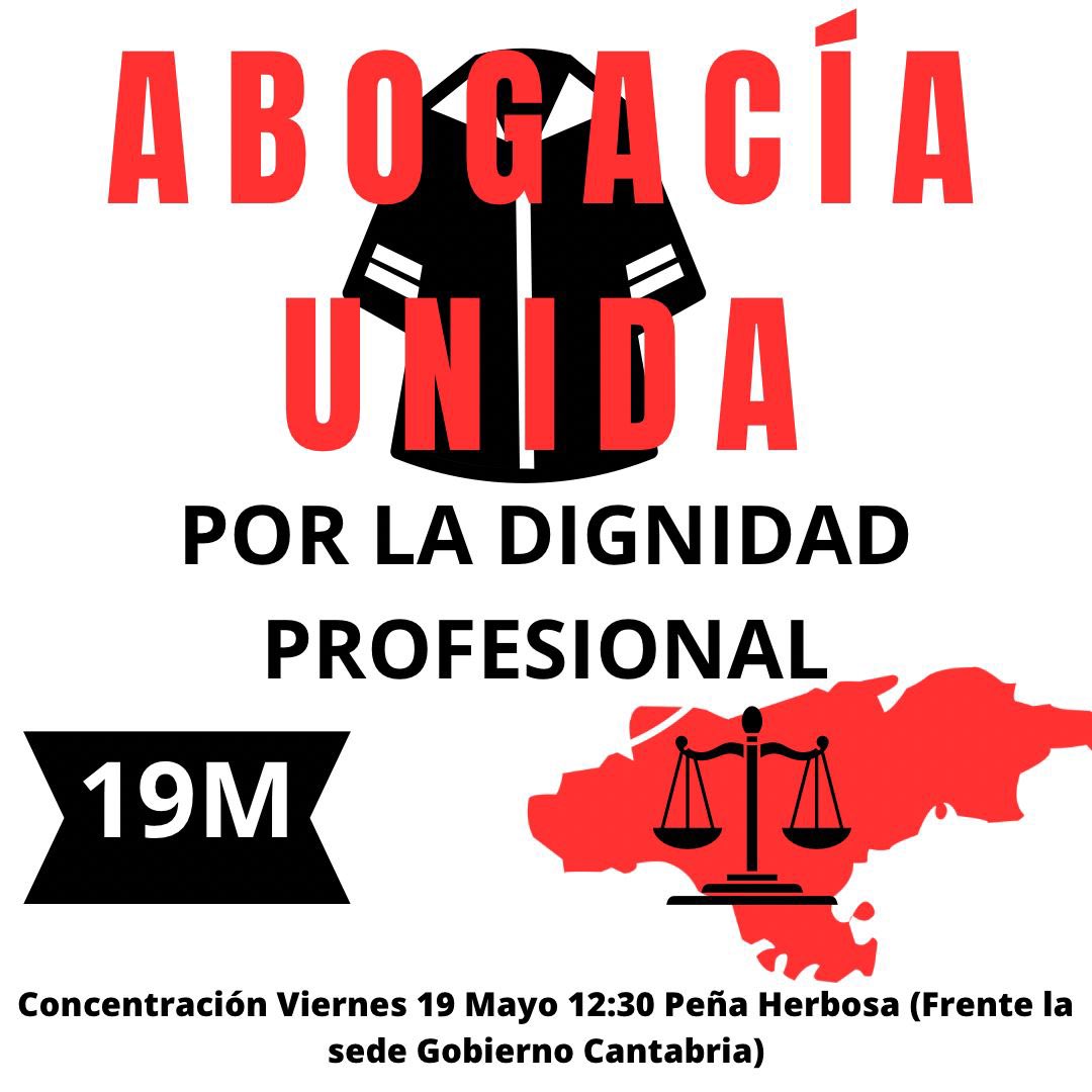 La abogacía de Cantabria tiene muchas razones para concentrarse el 19 de Mayo, a las 12.30 en Santander ¡ACUDE! #EsNuestroTurno #AbogaciaUnida #TurnodeOficioDigno #conciliacion #desconexiondigital #DeoficioAbogado