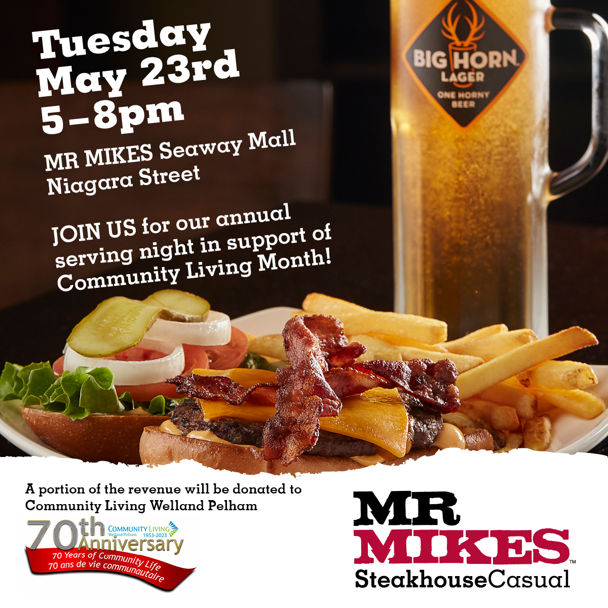 Please join us on Tuesday May 23 from 5-8 at @ MR MIKES for our Annual Serving Night.  Come in for an enjoyable dinner. A portion of the revenue will be donated back to Community Living Welland Pelham.