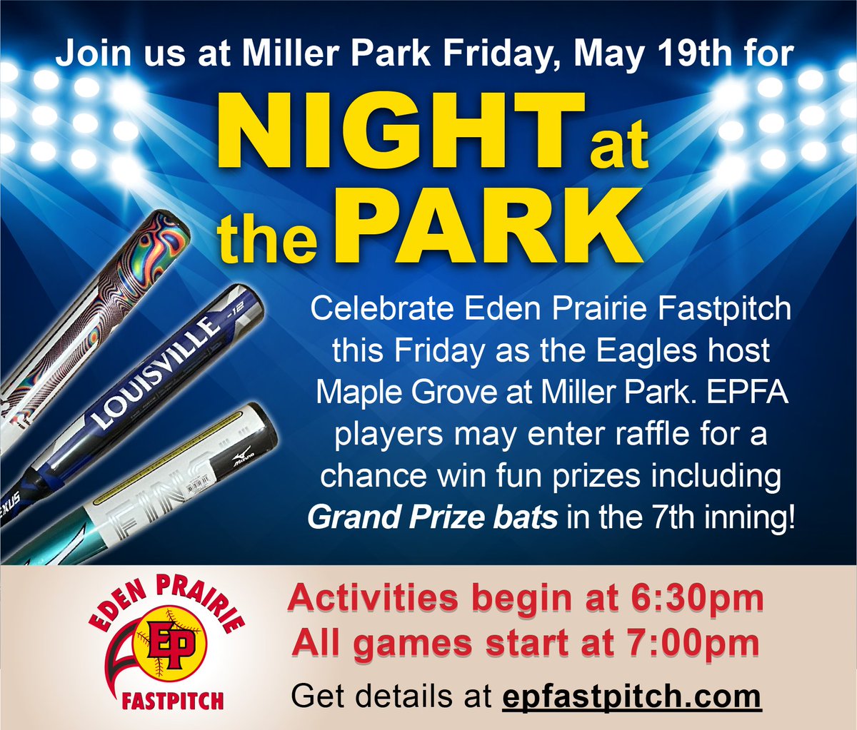 Celebrate fastpitch 6:30pm Friday, May 19 at Miller Park. Enjoy FREE hotdogs, lemonade, and ice cream as Eden Prairie hosts Maple Grove.

Current and future EPFA players may enter raffle to win assorted prizes. Wear your jerseys and root on our Eagles! epfastpitch.com