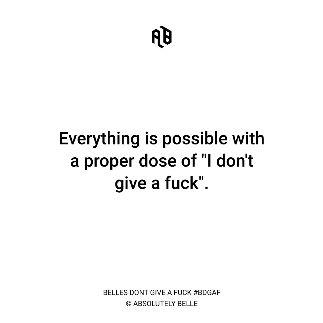How much of a fkn dose do you need?

#AbsolutelyBelle #BDGAF #authentic #fearless #confidentwoman #idgaf #doyourthing #quotes #quoteoftheday #quotesoftheday #dailyquotes #bosslady #bossbabequotes #bossqueen #alphawoman #dgaf #idgafwhatyouthink #idontgiveadamn #confidentwomen