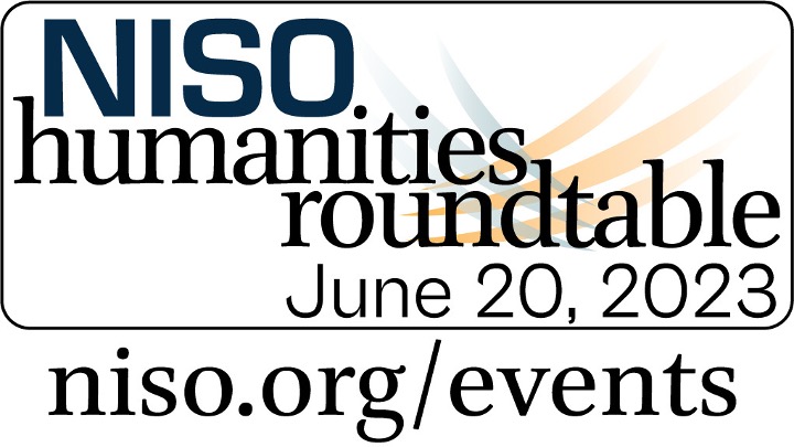 NISOInfo's tweet image. Join us for next month’s #Humanities Roundtable (Tues. June 20) &amp;amp; explore the future of these important disciplines with speakers @divinefuh Bryn Geffert (@UVM_Libraries) @LucyMontgomery_ @roopikarisam Erinma Ochu (@UWEBristol) @charleswatkinso &amp;amp; more: niso.org/events/2023-ni…
