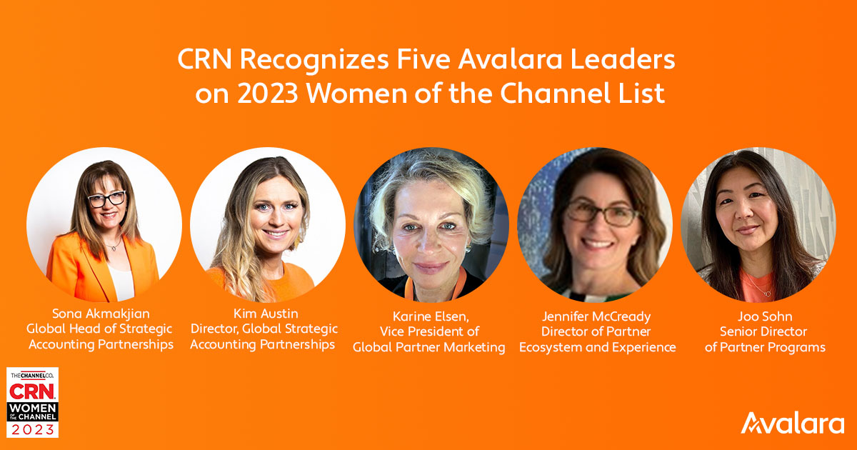 We're proud to share that five Avalara leaders were named to the 2023 <a href="/CRN/">CRN</a> #WomenOfTheChannel list in recognition of their expertise and vision. 

Congratulations <a href="/sakmakjian/">Sona B Akmakjian, CPA</a>, @MrsAustinNexus, <a href="/kelsen/">Karine Elsen</a>, Jennifer McCready, and <a href="/joosohn/">Joo Sohn</a>! 🌟avlr.tax/hHoK50OpsKE 
#CRNWOTC23