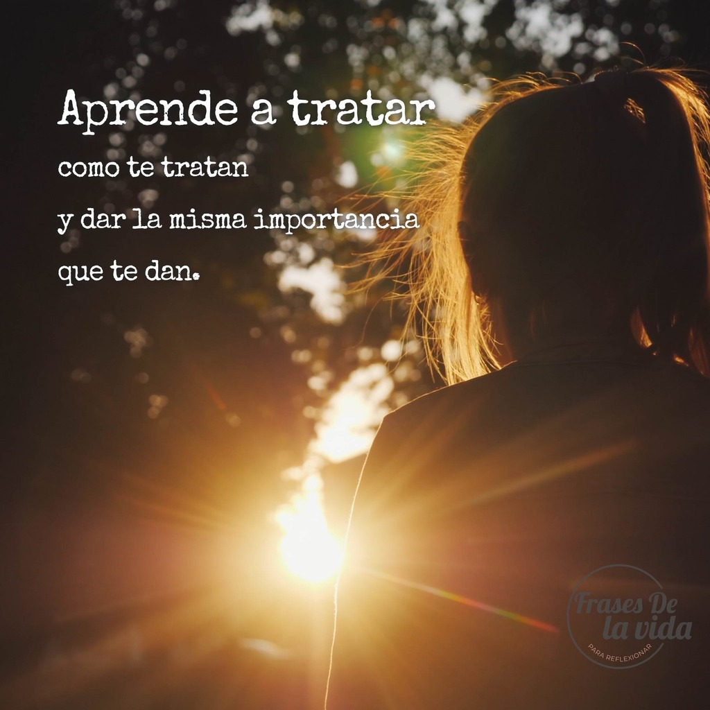 TusReflexionesP's tweet photo. Aprende a tratar como te tratan y dar la misma importancia que te dan. 

https://t.co/AOAptdFDFl  #frases #reflexiones #unsabiodijo https://t.co/WBR7oPE8oT