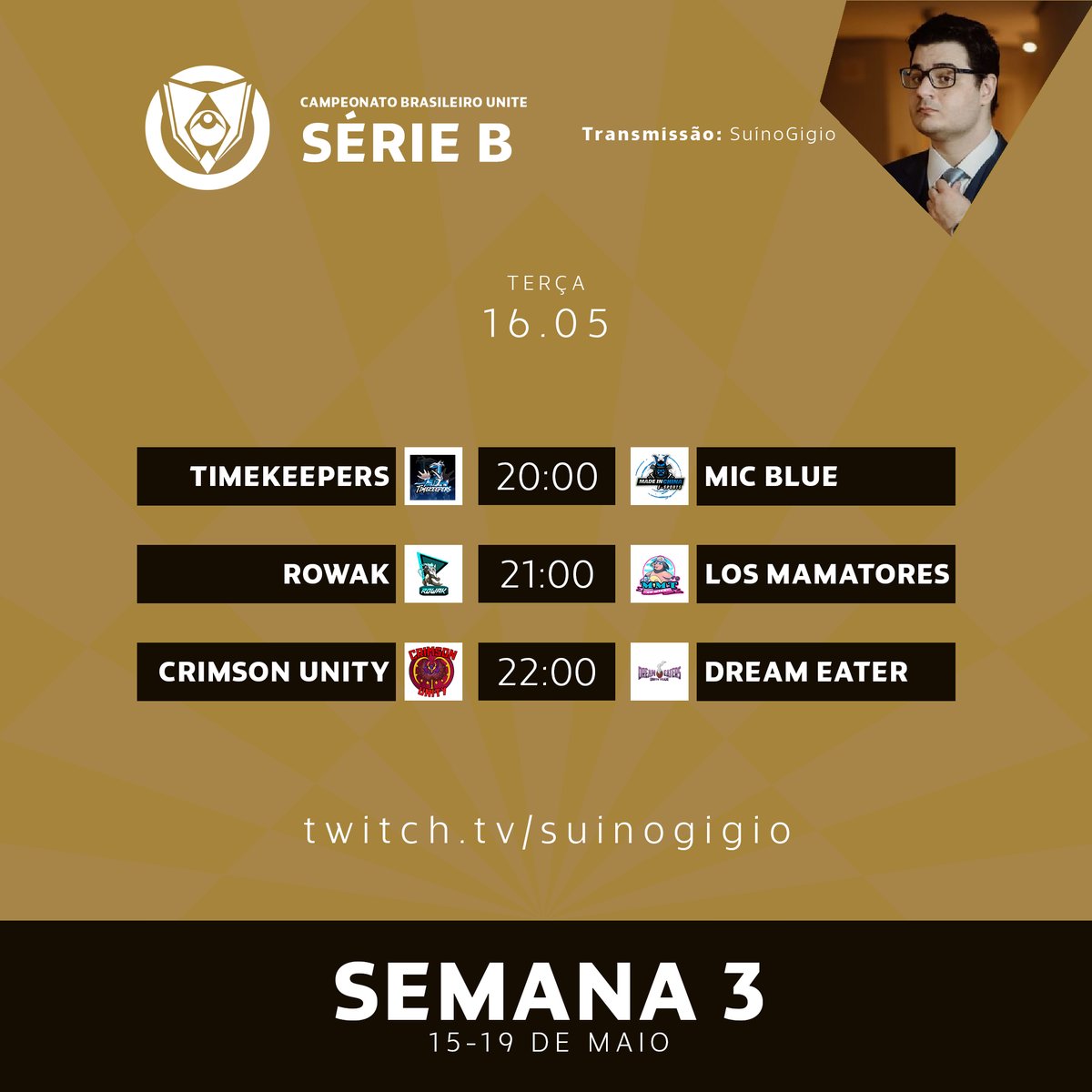 💛 TRINCA NA TERÇA!

Abrimos as transmissões da 3ª semana! A nova rodada traz novos embates, e novas chances de subir na #CBU2023. Confira!

⚔️ Timekeepers - MIC Blue
⏰ 20h00

⚔️ Rowak - Los Mamatores
⏰ 21h00

⚔️ Crimson Unity - Dream Eater
⏰ 22h00

📺 twitch.tv/suinogigio