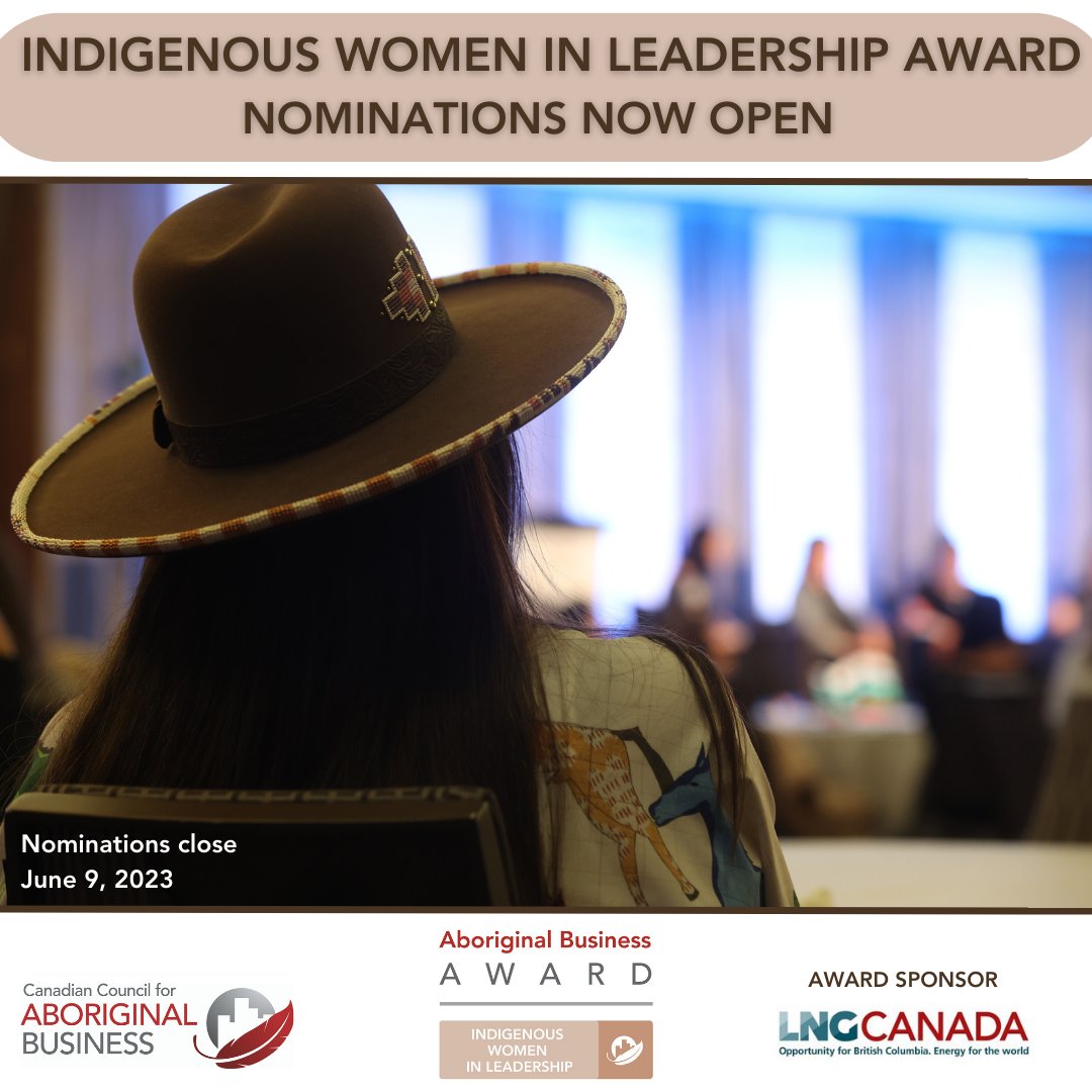 CCAB and <a href="/lngcanada/">LNG Canada</a> open nominations for CCAB’s 2023 Indigenous Women in Leadership Award. Nominees are leaders, mentors; they are politically and nationally engaged businesswomen that contribute to the lives of Indigenous people and business. Learn more bit.ly/3us0Bk0