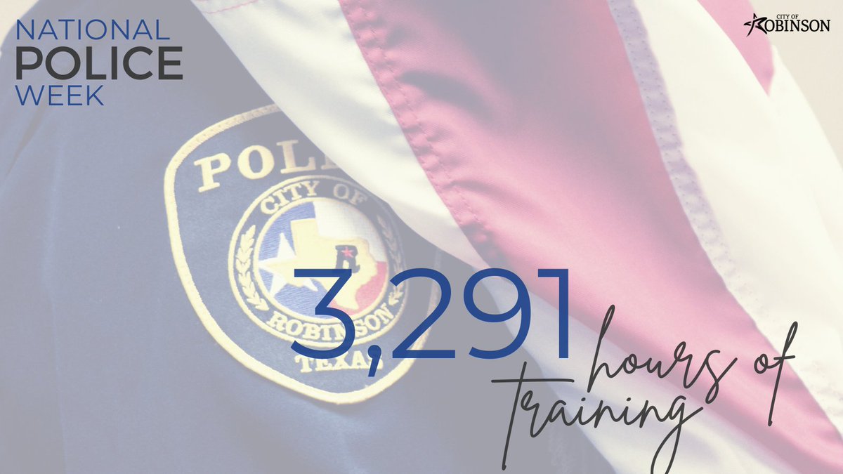 robinsontxpd's tweet photo. 👮‍♂️ NATIONAL POLICE WEEK

In 2022, the Robinson Police Department trained for  3,291 hours. https://t.co/ZKOBPOmVgj