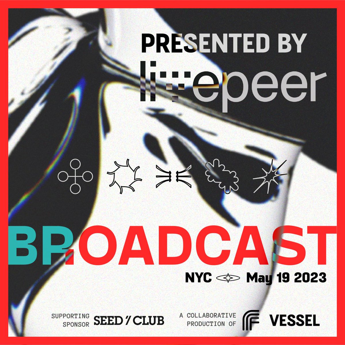 Livepeer's tweet photo. What is the future of onchain media? 

We will find out together at the inaugural Web3 Media Broadcast Summit, presented by @Livepeer @seedclub  @onvessel_world @0xFoster https://t.co/5boYINv6Ux