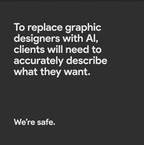 It is true
You're safe !

#AI #notoAI #designers #GraphicDesigner #illustration #artistsontwitter