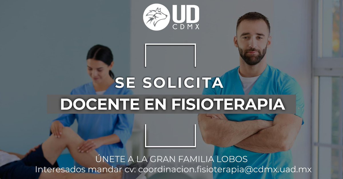 udcdmx's tweet photo. Universidad de Durango campus CDMX

Se solicita Docente en FISIOTERAPIA para impartir clases en licenciatura de forma presencial.

Indispensable tener disponibilidad los días : lunes, jueves y viernes.

Interesados mandar cv : 
coordinacion.fisioterapia@cdmx.uad.mx https://t.co/T3UwKsiqeu