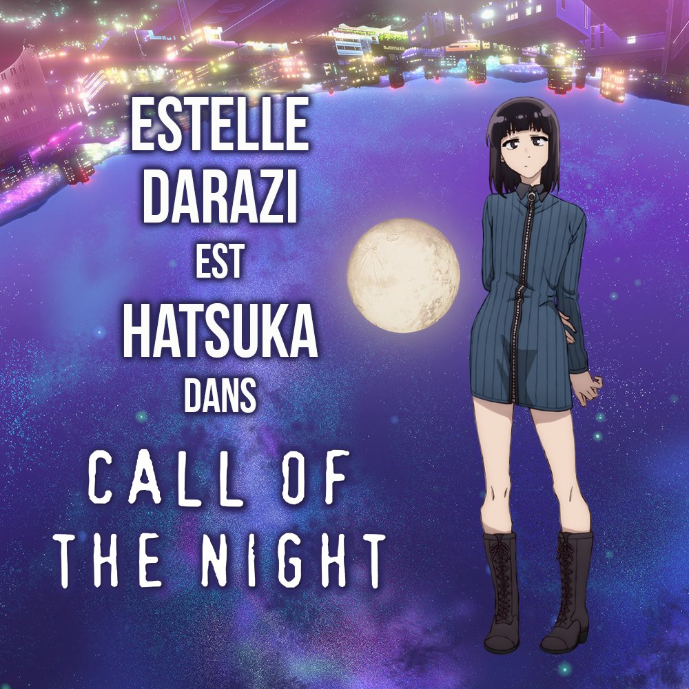 Ah, <a href="/EstelleDarazi/">Darazi Estelle</a>, alias la comédienne où le directeur artistique se régale, en se disant : « Bon, ben elle est tellement talentueuse et polyvalente que je peux la mettre sur n'importe quoi, et elle sera parfaite. » 😍

Elle est Hatsuka dans la VF de Call of the Night 💙
