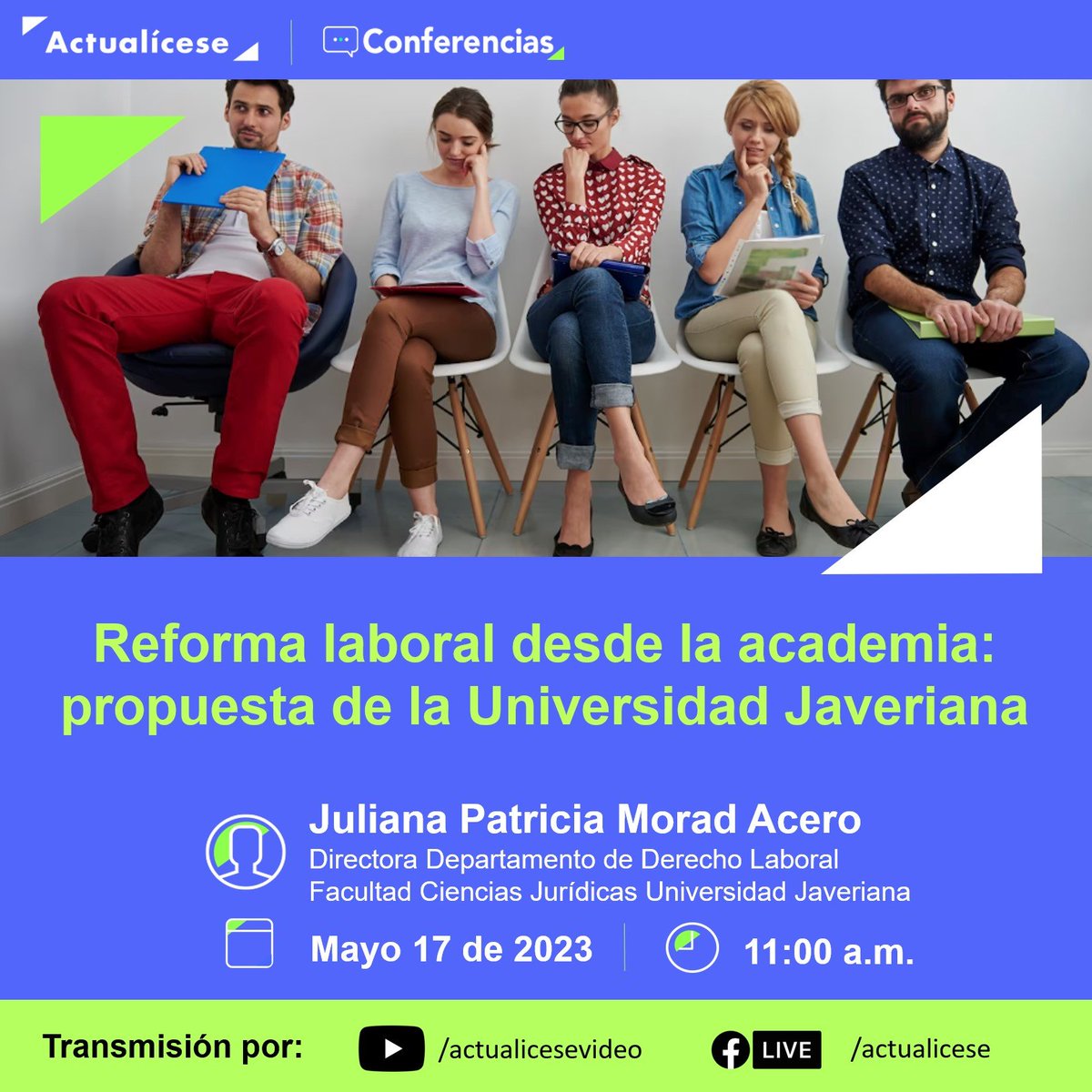 actualicese's tweet photo. El Gobierno radicó la ponencia de la #reformalaboral. Es momento de analizarla y saber qué le hizo falta. Juliana Patricia Morad nos lo cuenta en #CONFERENCIAS #ACTUALICESE. Miércoles 17 de mayo, 11:00 am. Transmisión ¡GRATUITA! Conéctate y pregunta aquí: https://t.co/mQxIGcvLIj https://t.co/CMl32oh5qD