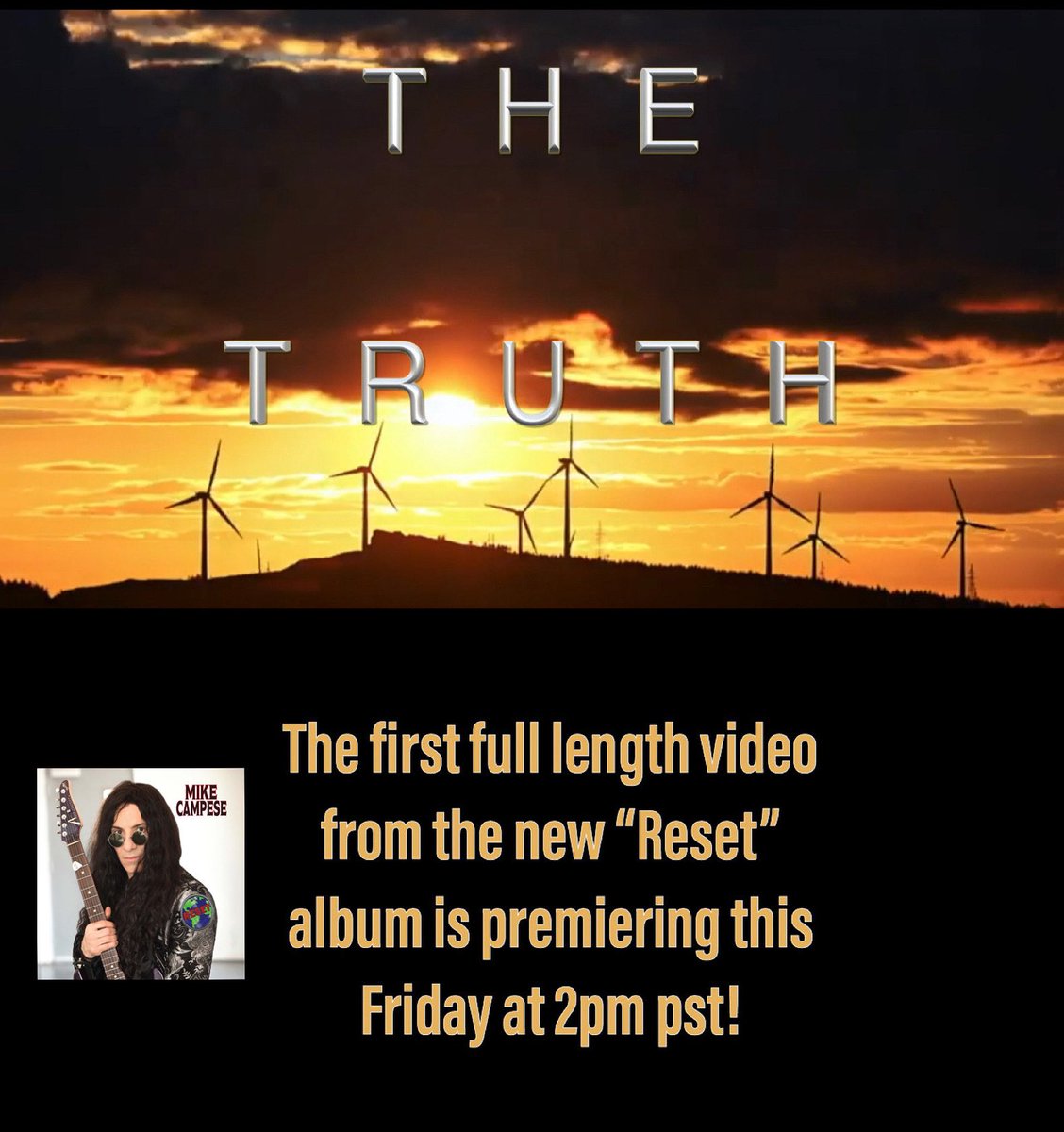 The first full length video for the new album, “Reset” premieres this Friday at 2pm pst!  Click here to order the album: bit.ly/3V2szwU.  Please be sure to subscribe to the Official MC, YouTube channel: goo.gl/sWhbtk.  #mikecampese #newalbum #reset #thetruth