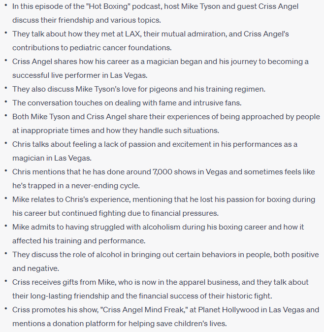 BernhardE3's tweet photo. @hotboxinpodcast @MikeTyson @CrissAngel @WynnLasVegas @SJD_51 Hey @hotboxinpodcast @MikeTyson @CrissAngel ! Here is an AI generated short summary of your podcast. Hope you like it. Follow for more podcast summaries. https://t.co/j9IBZbd2md