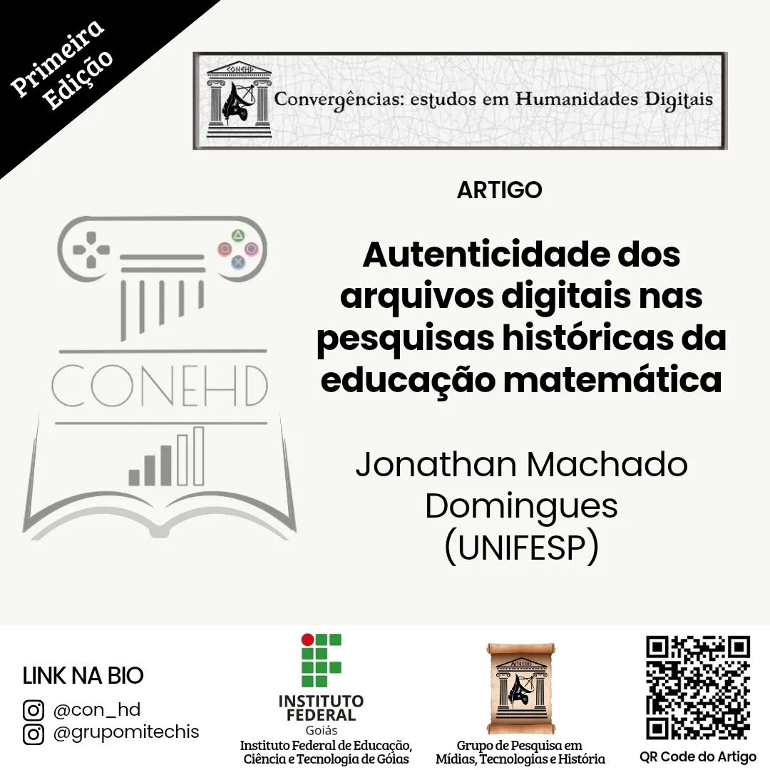 MITECHIS1's tweet image. 📌 Inédito! Como Citar :
DOMINGUES, J. M. Autenticidade dos arquivos digitais nas pesquisas históricas da educação matemática. Convergências: estudos em Humanidades Digitais, [S. l.], v. 1, n. 01, p. 16–31, 2023. Disponível em: periodicos.ifg.edu.br/index.php/cehd…. Acesso em: 16 maio. 2023.
