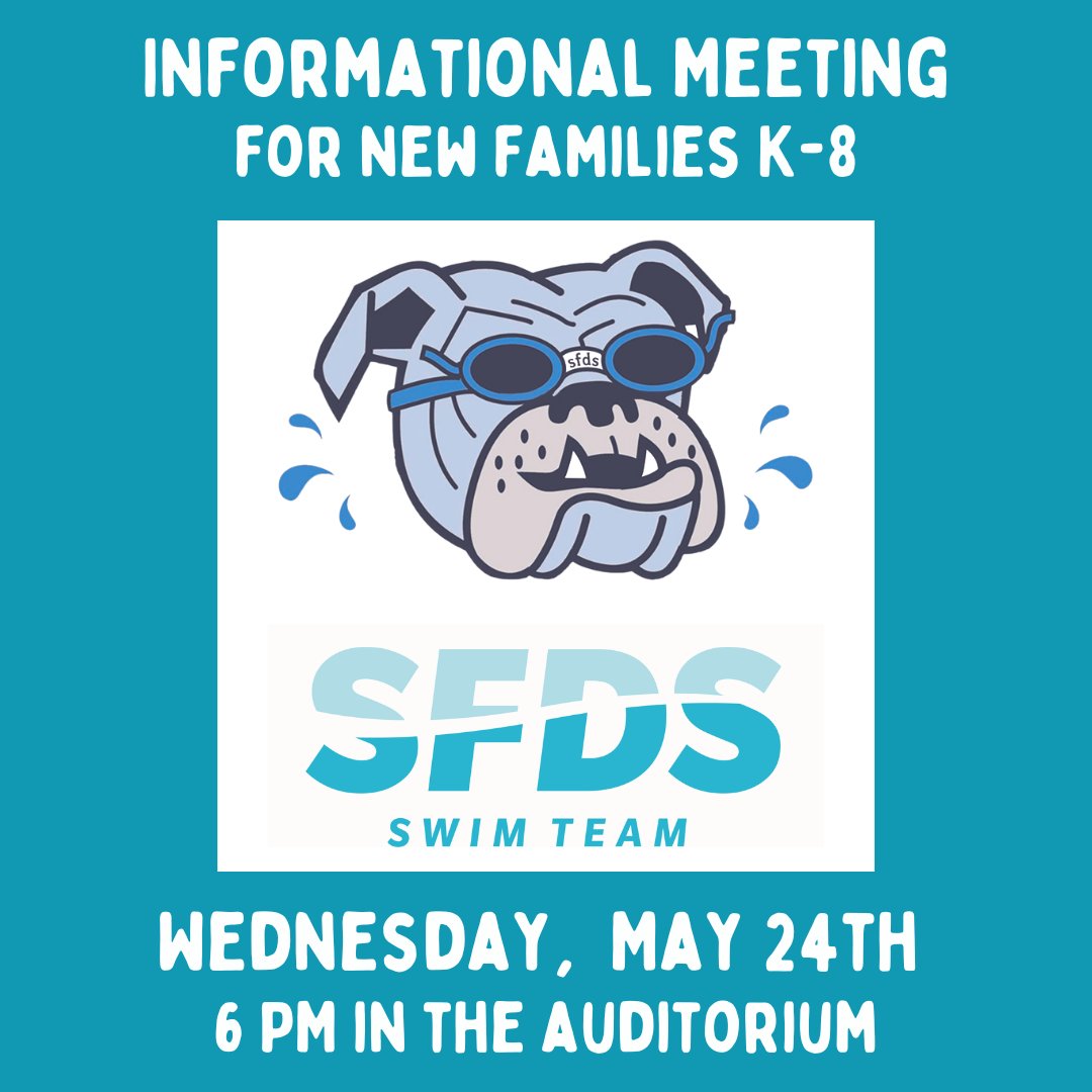 SFDS_School's tweet photo. SFDS Families, 
Interested in joining the SFDS Swim Team? Come to an informational meeting on Wednesday, May 24th at 6PM in the School auditorium.
Students in K-8 are eligible. https://t.co/QBQSUAZKz3