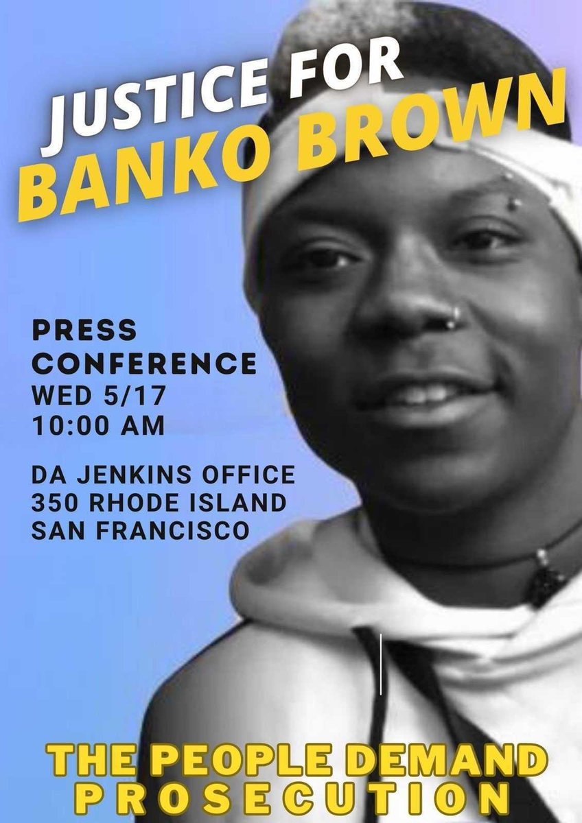 NAACPSF1's tweet photo. It is unacceptable that DA Brooke Jenkins has decided not to file charges against the armed security guard who killed Banko Brown. Let's join this press conference happening tomorrow in front of the DA's office to demand that she hold Michael Earl-Wayne Anthony accountable. https://t.co/PHSI7Rpokx