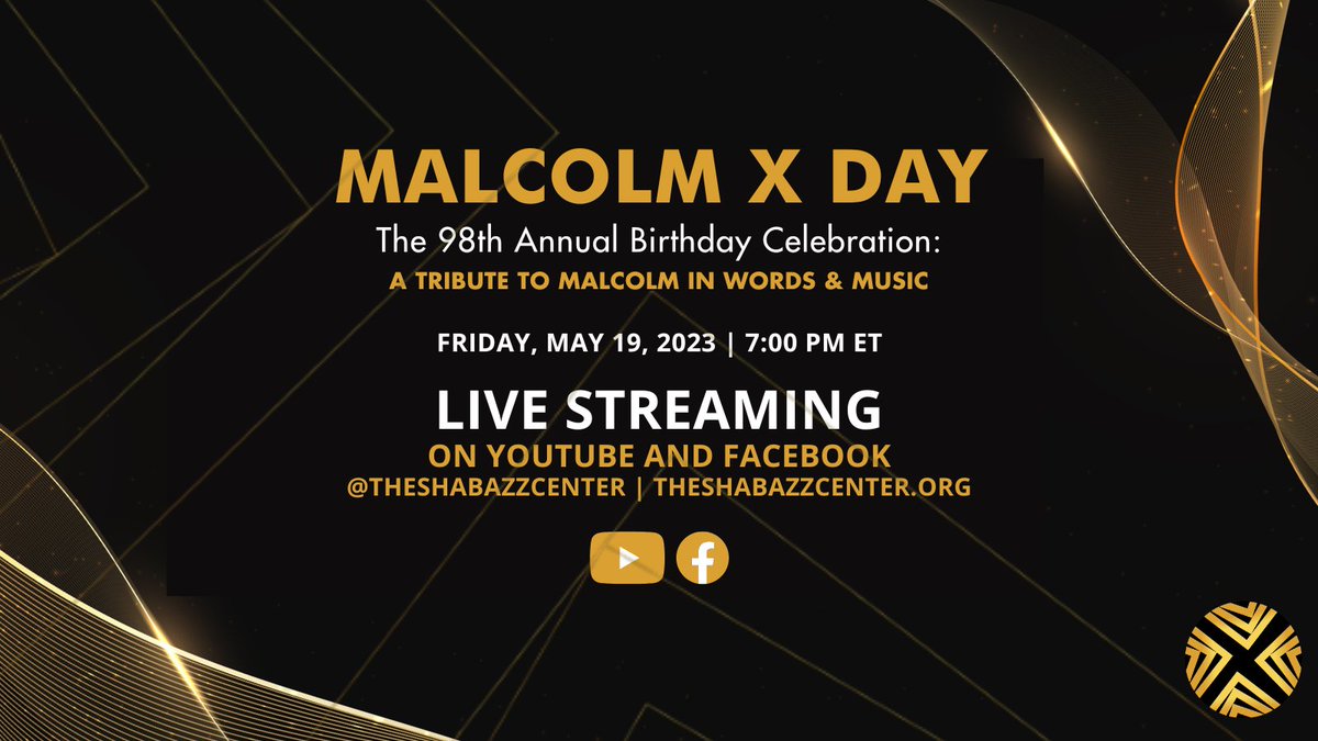 ShabazzCenter's tweet photo. This #MalcolmXDay we invite you to join us in celebrating Malcolm X on what would have been his 98th birthday. We'll gather to honor one of history's most influential figures &amp; intelligent proponents for human rights and global justice. RSVP to watch live: https://t.co/4676iyZcGy https://t.co/T261gTEDED