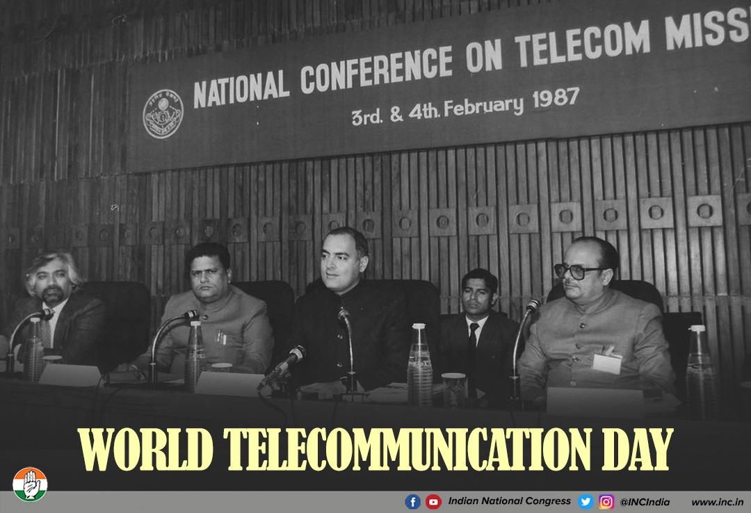 Today, on World Telecommunication Day, we recognise the power of communication and pay tribute to former Prime Minister Shri Rajiv Gandhi, who is credited with being the architect of India's telecom revolution.

His progressive ideas and vision of a modern India resulted in