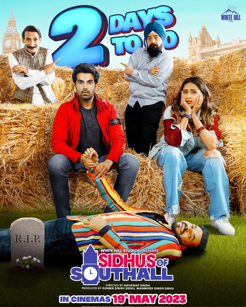 iampunjaabi's tweet photo. Only two days to go for #SidhusOfSouthall to release worldwide! Enjoy the Laughter ride in theatres on #19thMay @sargun_mehta @ajaysarkaria #BNSharma #princekanwaljit #WhitehillStudios https://t.co/YJYWLqPTOv