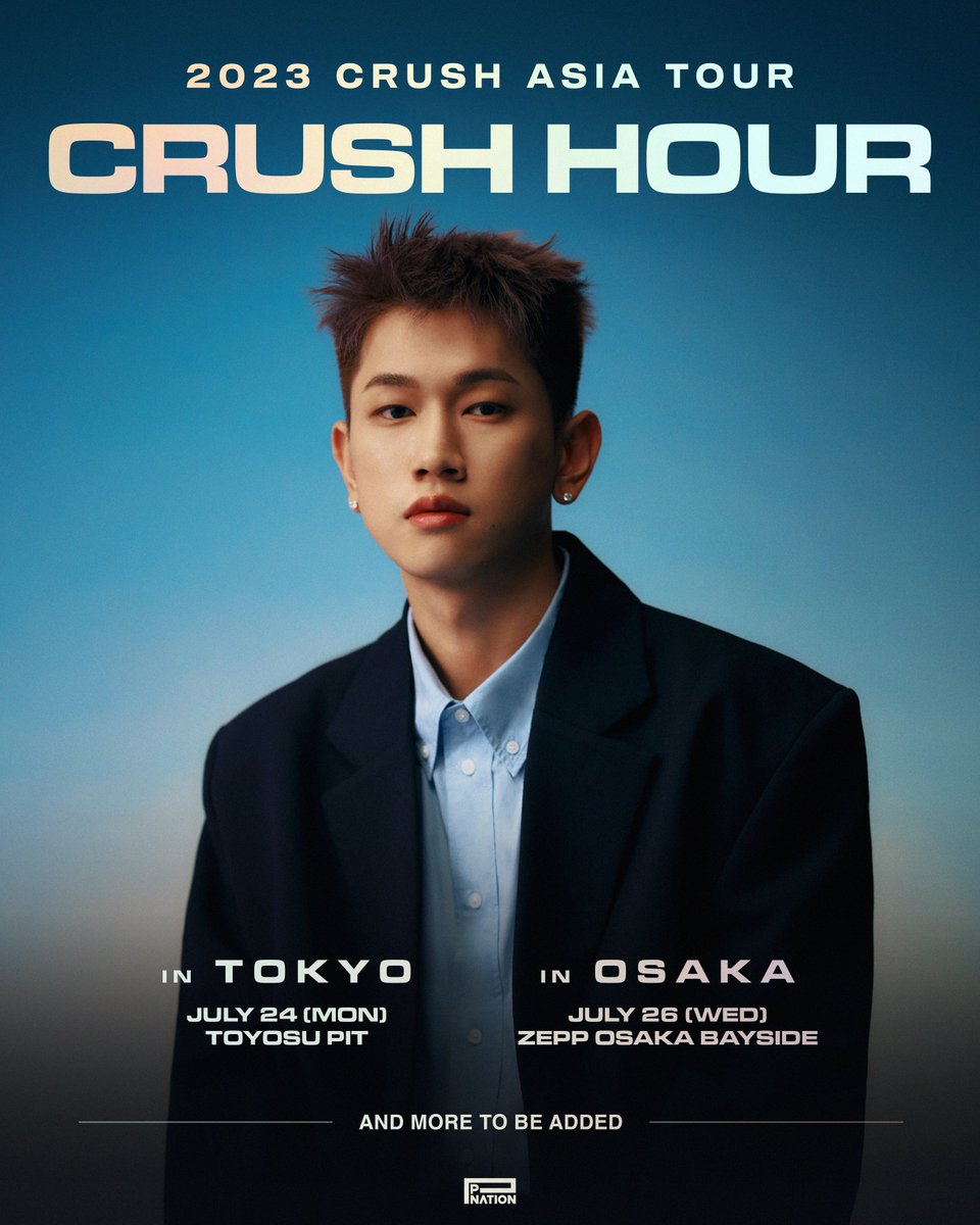 2023 CRUSH ASIA TOUR 'CRUSH HOUR'
 
📍IN JAPAN
TOKYO: 2023. 7. 24 (월) TOYOSU PIT
OSAKA: 2023. 7. 26 (수) ZEPP OSAKA BAYSIDE 

📍AND MORE BE ADDED✨

#Crush #크러쉬 #Concert
#CRUSH_ASIATOUR #CRUSHHOUR
#JAPAN #TOKYO #OSAKA
#PNATION #피네이션