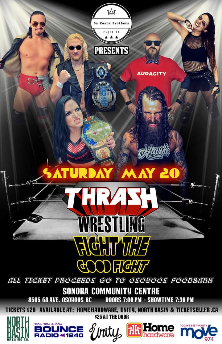 This Saturday in #OsoyoosBC #ThrashWrestling "Fight The Good Fight" presented by Da Costa Brothers!

Excited because this will be my 1st time there, but also because all ticket proceeds will go to the Osoyoos Food Bank 🥫🍎🥕🍞!

Find out more/Get 🎟 :ticketseller.ca/tickets/event/…