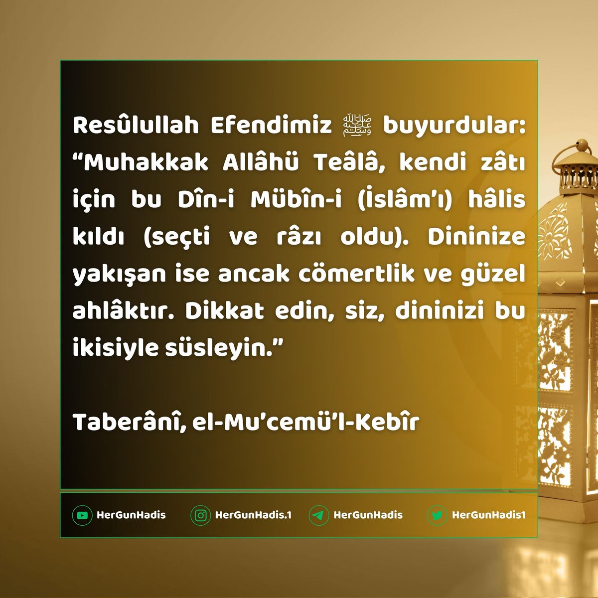 HerGunHadis1's tweet photo. Resûlullah Efendimiz ﷺ buyurdular: “Muhakkak Allâhü Teâlâ, kendi zâtı için bu Dîn-i Mübîn-i (İslâm’ı) hâlis kıldı (seçti ve râzı oldu). Dininize yakışan ise ancak cömertlik ve güzel ahlâktır. Dikkat edin, siz, dininizi bu ikisiyle süsleyin.”

Taberânî, el-Mu’cemü’l-Kebîr https://t.co/dvhppW2gDw
