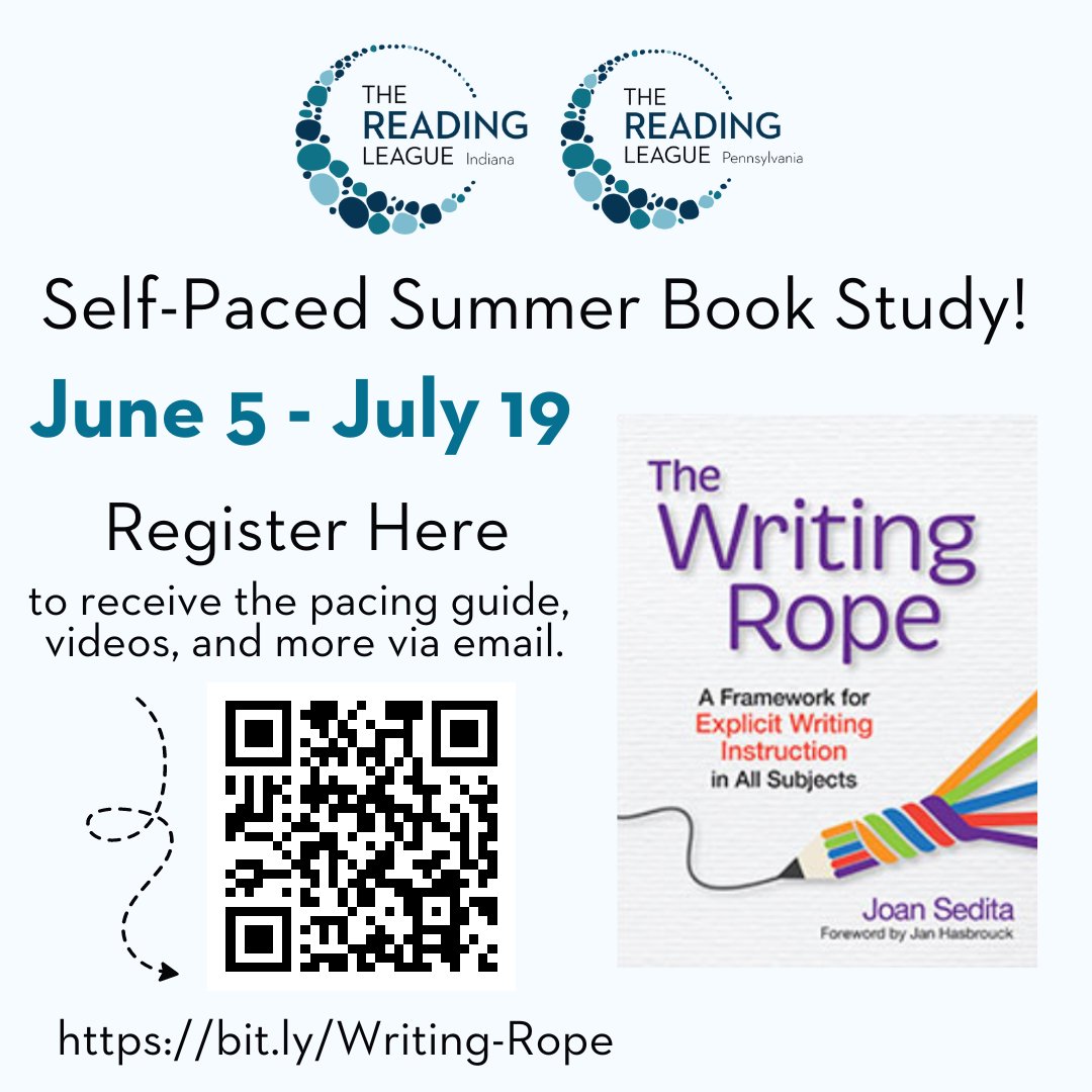 Join The Reading League Indiana and Pennsylvania in this self-paced Summer Book Study of Joan Sedita's exceptional book, The Writing Rope.  Use the QR Code to register for the pacing guide, videos, and more via email! <a href="/ReadingLeagueIN/">The Reading League Indiana</a> <a href="/ReadingLeaguePA/">The Reading League PA</a>