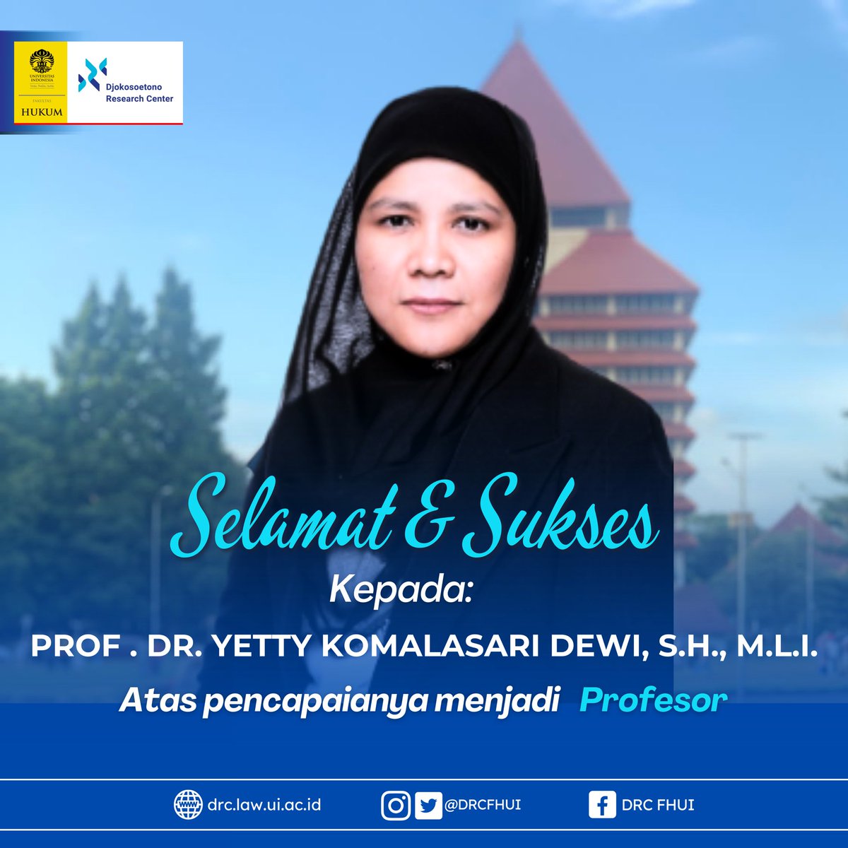 DRCFHUI's tweet image. Djokosoetono Research Center mengucapkan
Selamat &amp;amp; Sukses
Kepada:
Prof . Dr. Yetty Komalasari Dewi, S.H., M.L.I.
Atas pencapaianya menjadi Profesor dan
Guru Besar Fakultas Hukum Universitas Indonesia @yettykomalasaridewi