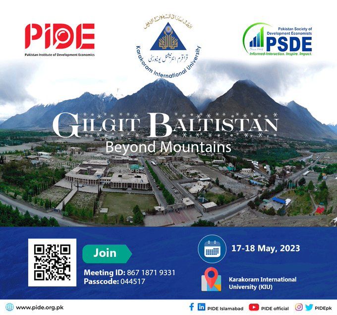 PIDEpk's tweet photo. @PIDEpk conference "Gilgit Baltistan Beyond Mountains" at @OfficialKIU Gilgit.

📌 May 17-18.

Join online:
https://t.co/mVdKX72A1h

Meeting ID: 867 1871 9331
Passcode: 044517
#PIDExKIU
#BeyondMountains

@nadeemhaque @durre_nayab_ @ShujaatSohal https://t.co/W3i5XpB4cg