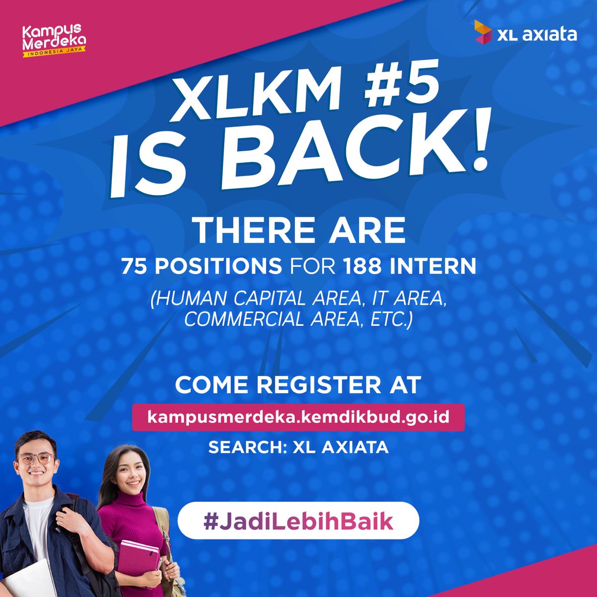 XLSMART's tweet photo. Kabar gembira untuk seluruh mahasiswa yang ingin merasakan pengalaman bekerja di XL Axiata!

Ada 75 posisi untuk 188 Intern (Human Capital, IT, Commercial, etc)

Yuk, daftarkan dirimu melalui https://t.co/BBuEth3wFs sekarang juga!

#JadiLebihBaik https://t.co/ZfaTAvcjv2