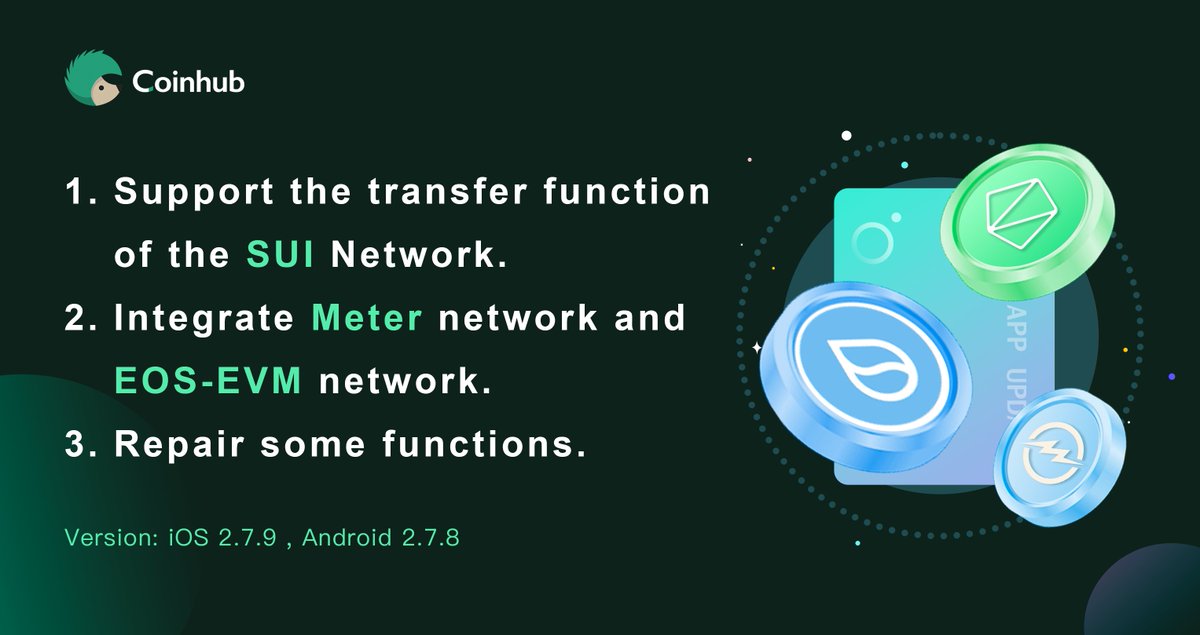 📢Coinhub New Version Update (Android 2.7.8 & iOS 2.7.9)

✅Support the transfer function of the #SUI network.
✅Integrate #Meter network and #EOS-EVM network.

Download Coinhub: coinhub.org/download