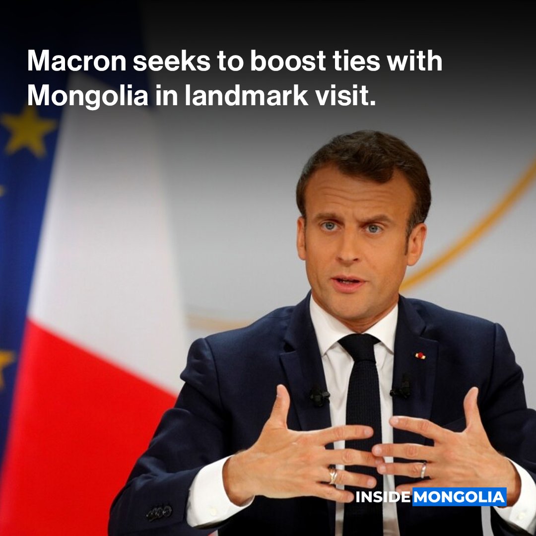 Inside_Mongolia's tweet photo. #IMQuickStory: @EmmanuelMacron will arrive in #Ulaanbaatar on 21 May for a two-day trip that aims to deepen bilateral relations across a range of sectors, from #energy and transport to health and agriculture. He will also explore cultural, educational and welfare opportunities. https://t.co/bT4YyaoWJF
