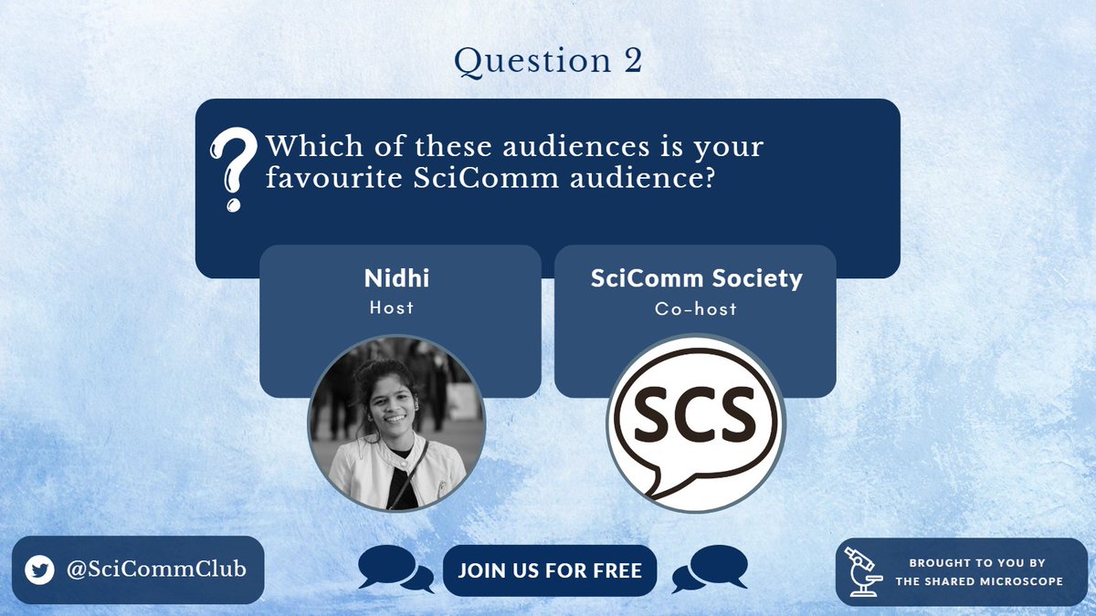 2. Which of these audiences is your favourite SciComm audience? @SciComm_Society #SciCommChat #SciComm