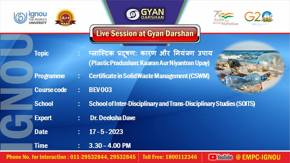 Learners of Certificate in Waste Management may learn more about "Plastic: Pradushan, Kaaran aur Niyantran Upay" today (17/5/23)at 3.30 PM on #GYANDARSHAN <a href="/SrikantMoh/">S Mohapatra</a> <a href="/OfficialIGNOU/">IGNOU</a> <a href="/DirectorRs55109/">Regional Services Division, IGNOU</a> <a href="/COE_IGNOU/">COE</a> <a href="/SustsciIgnou/">Sustainability Science IGNOU</a> <a href="/DrKDPrasad/">Dr. K.D Prasad</a> <a href="/davedeeksha/">Dr. Deeksha Dave</a>