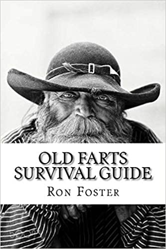 An Old Farts Survival Guide
-by Ron Foster '@ARkstormPrepper 

A bunch of timely woodlore tricks and preparedness advisement that can be shared and remembered once more.

amzn.to/3fpm5J5
#Book #Preppers