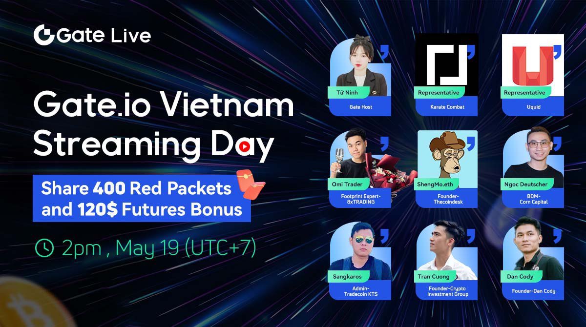 Gate_TVnews's tweet photo. 🔥GATE VIETNAM STREAMING DAY 🔥

⏰14:00-22:00 ngày 19/5 (UTC+7)

🎁Tổng giải thưởng: $120 futures bonus + 400 bao lì xì $ORDI

🖇️Chi tiết: https://t.co/Ml93f6wuMj

🤑https://t.co/arQGfYMqZt Live Vietnam Streaming Day| $250 Point Cards Giveaway
👉🏻https://t.co/thCMWRAWkc https://t.co/MLDi5DZrCi