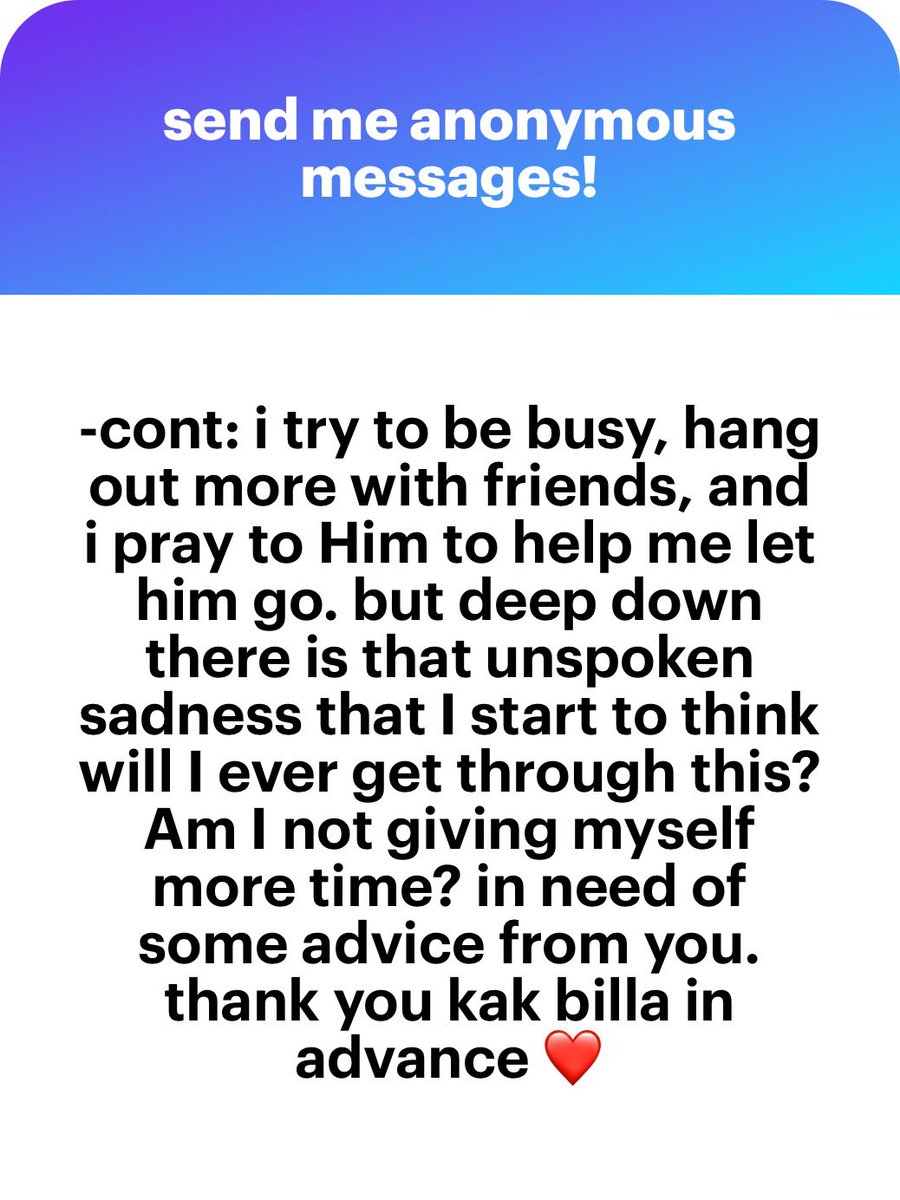 Alahai, sayang. First of all, hugs to you my dear. Sending you love & healing energy. There’s only so much I can say but truth be told, there are no shortcuts to healing a heartbreak. This will be the darkest of days but you have to power through okay. God hears your pain. Cont—