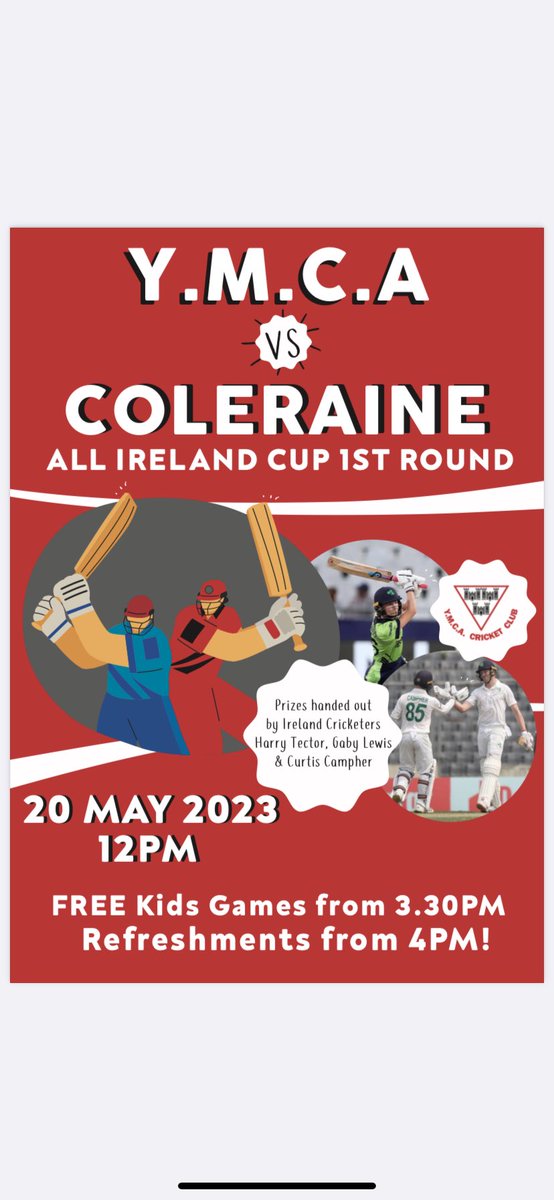 YMCA Cricket Club (@ymcaccdublin) on Twitter photo This Saturday 20th May, the 1XI play <a href="/Colerainecc/">Coleraine Cricket</a> in the All Ireland Cup!
⏰: 12.00pm
🏟️: Claremont Road
FREE Kids games and prizes from 3.30pm! Prizes handed out by <a href="/cricketireland/">Cricket Ireland</a> players <a href="/lewis_gaby/">Gaby Lewis</a>, <a href="/curtis_campher/">Curtis campher</a> & <a href="/harry_tector/">Harry Tector</a> This Saturday 20th May, the 1XI play <a href="/Colerainecc/">Coleraine Cricket</a> in the All Ireland Cup!
⏰: 12.00pm
🏟️: Claremont Road
FREE Kids games and prizes from 3.30pm! Prizes handed out by <a href="/cricketireland/">Cricket Ireland</a> players <a href="/lewis_gaby/">Gaby Lewis</a>, <a href="/curtis_campher/">Curtis campher</a> & <a href="/harry_tector/">Harry Tector</a>