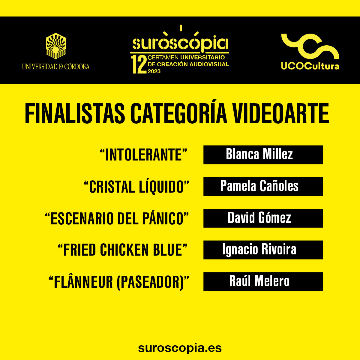 suroscopia's tweet photo. ¡Aquí tenemos a los finalistas de la categoría videoarte!
¡Mucha suerte a tod@s!
#Suroscopia #Suroscopia12 #UCOCultura #creaciónaudiovisual #cine https://t.co/ilGXRerUew