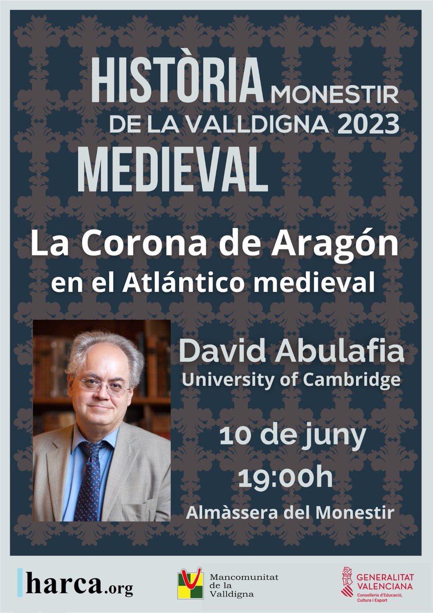 harcamedievalis's tweet photo. 📍El proper 10 de juny el professor de la @Cambridge_Uni  David Abulafia participarà en el cicle de conferències de Valldigna amb una xarrada que porta per títol 

            La Corona de Aragón 
          en el Atlántico medieval

📍Reserveu-se el dia‼️ https://t.co/clguCguiSv