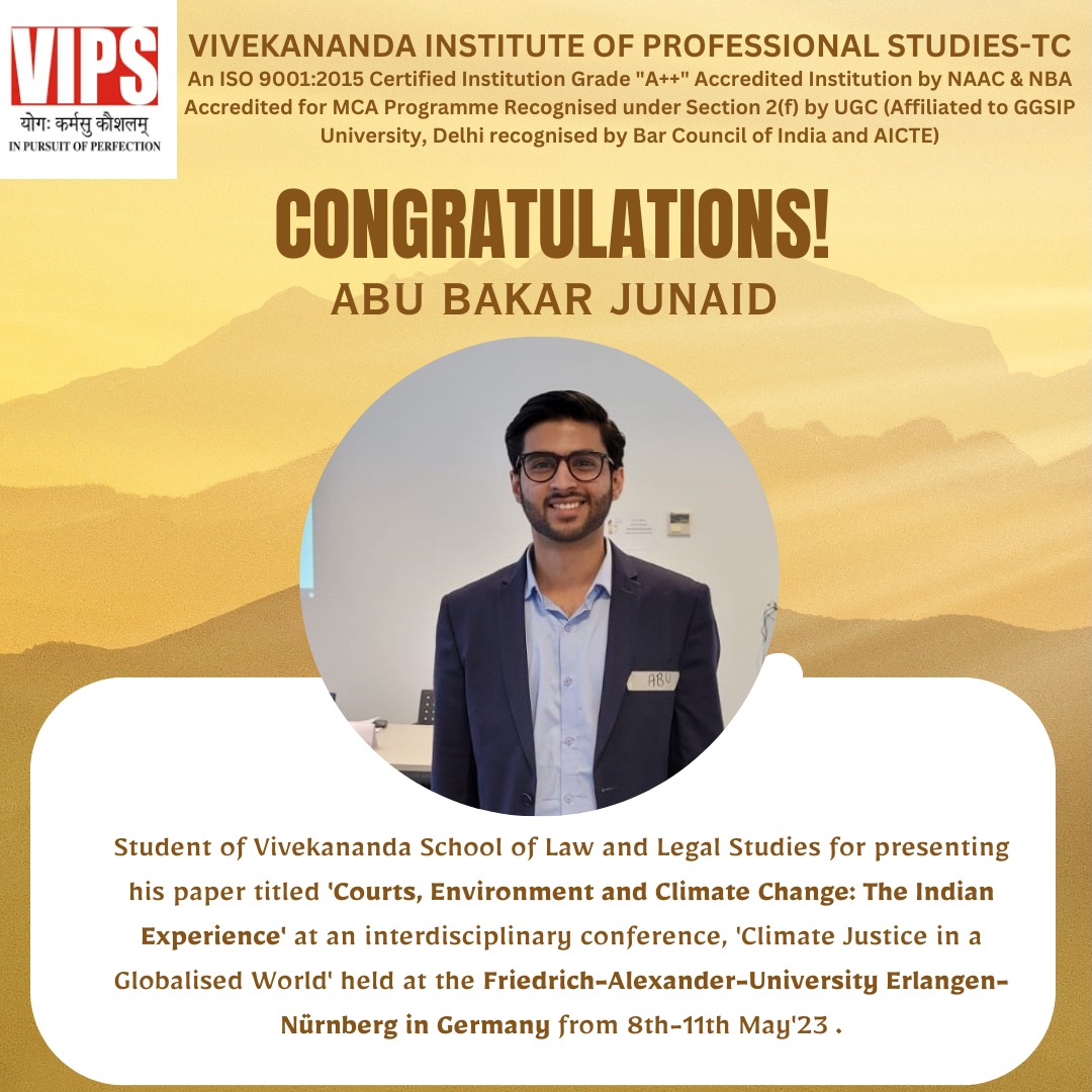 VIPS_Delhi's tweet photo. VIPS-TC Student, Abu Bakar Junaid, presented his paper titled "Courts, Environment, and Climate Change: The Indian Experience" at an interdisciplinary conference, 'Climate Justice in a Globalised World,' held at @UniFAU from May 8-11, 2023. #VIPSTC #DelhiVIPS https://t.co/C9J6dKGZLf