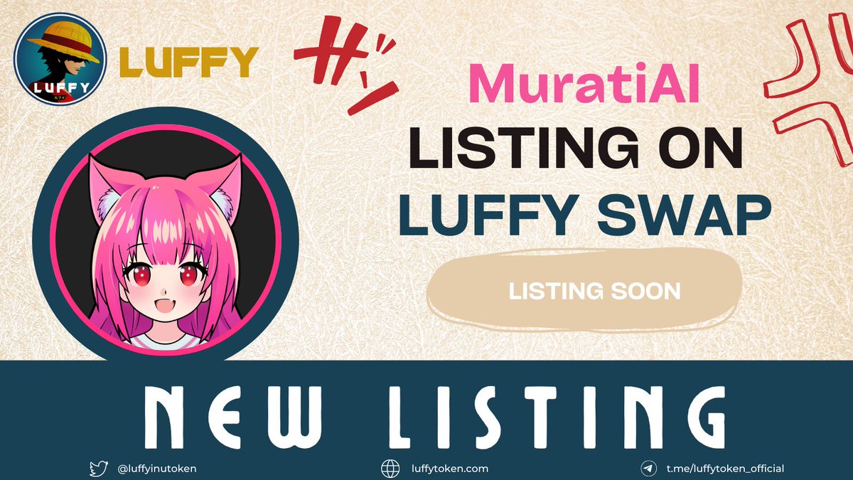 <a href="/Cobratate/">Andrew Tate</a> GM make #anime tokens great again ! #MuratiAI will be listed on luffy swap soon 
Check <a href="/luffyinutoken/">Luffy Token Official</a> , the first ever anime token. Leading the #animeseason . 
Grab a bag of $LUFFY now 
#LuffyToken #ONEPIECE1084 #kawaii #nft