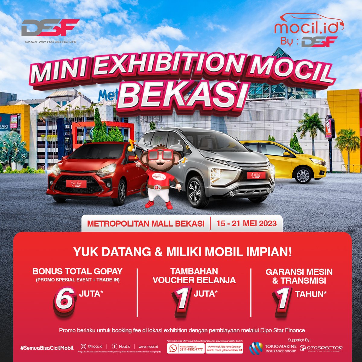 Mocil_Official's tweet photo. Mini Exhibition Mocil hadir di kota Bekasi!
Yuk datang dan miliki mobil impian dengan bonus spesial hingga 7 Juta rupiah (6 Juta Gopay + 1 Juta voucher Belanja) untuk Teman Mocil yang melakukan booking fee di lokasi Exhibition dan nyicil mobil di Mocil melalui pembiayaan DSF. https://t.co/L3pidQa4vd
