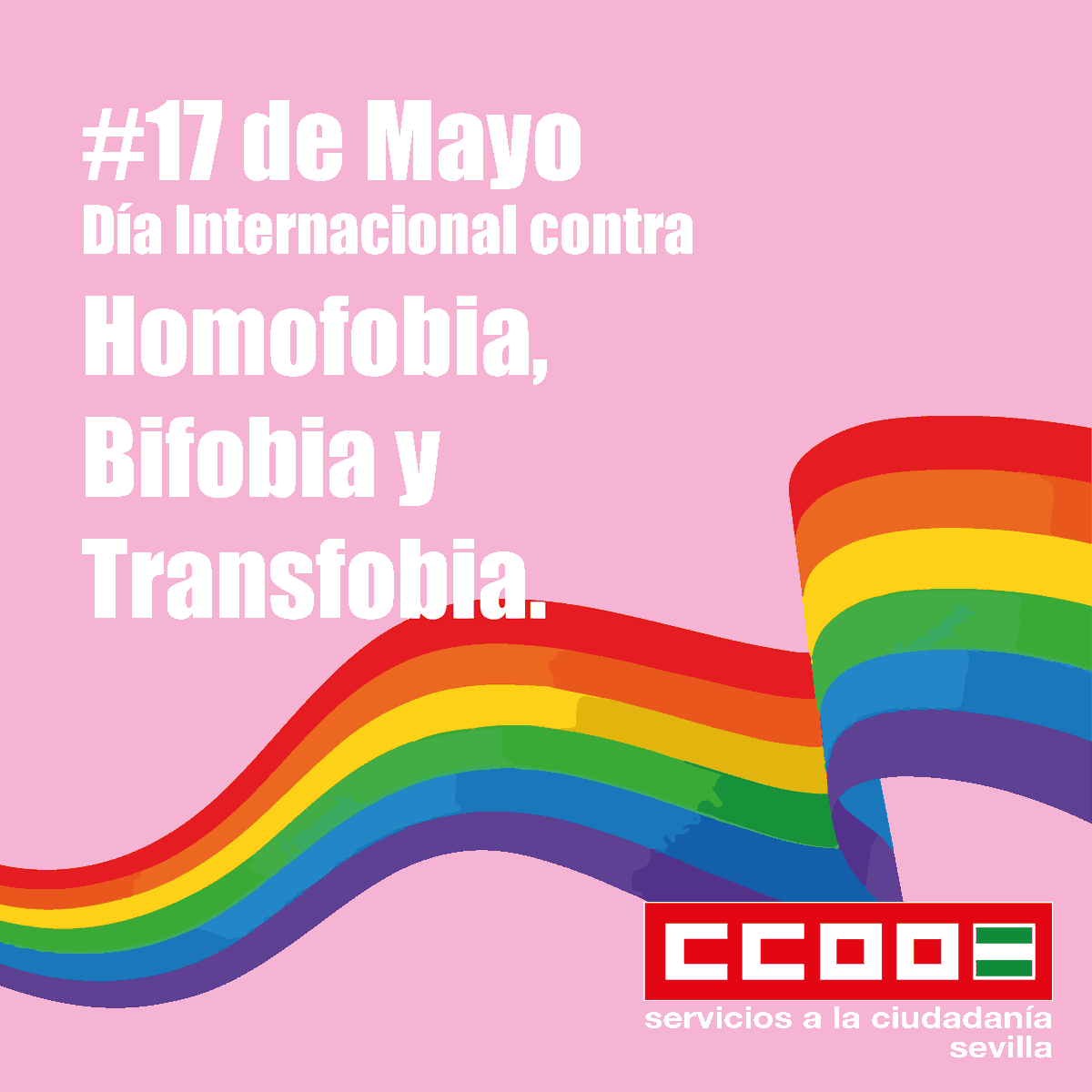 📅Hoy, #17DeMayo, es el #DíaInternacional contra la #Homofobia, #Bifobia, y #Transfobia.  ‍

📣Reivindicamos espacios laborales seguros y diversos donde todas las personas trabajadoras tengan cabida y respeto.