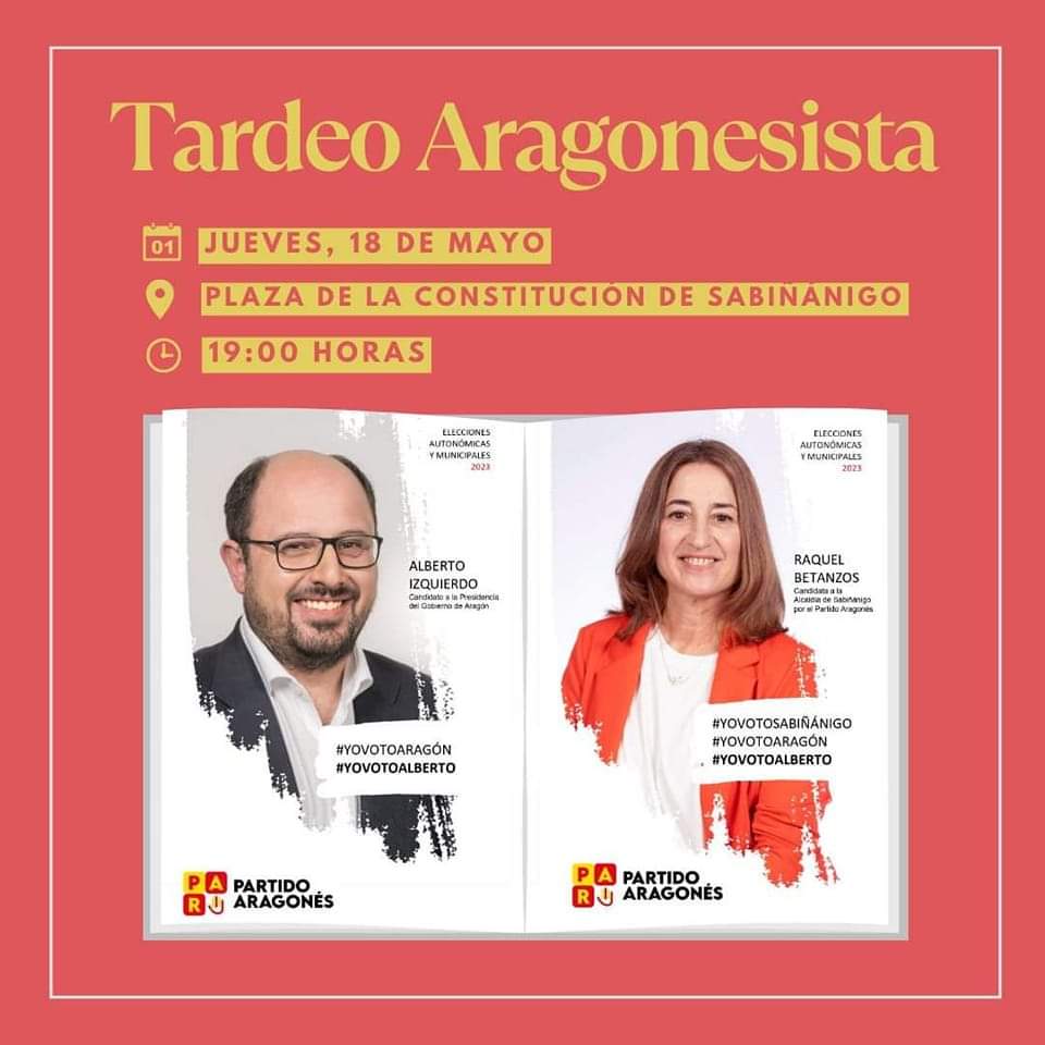 PAR_Sabi's tweet photo. Tardeo aragonesista con el Candidato  a la Presidencia del Gobierno de Aragón por el #PAR, la candidata a la Alcaldía de Sabiñánigo y otros miembros de su candidatura. 💛❤️💛

📅 Jueves 18 de mayo 
⏰ 19:00 horas 
📍 Plaza de la Constitución de Sabiñánigo

¡Os esperamos! 💪 https://t.co/3zZoJhXO8T