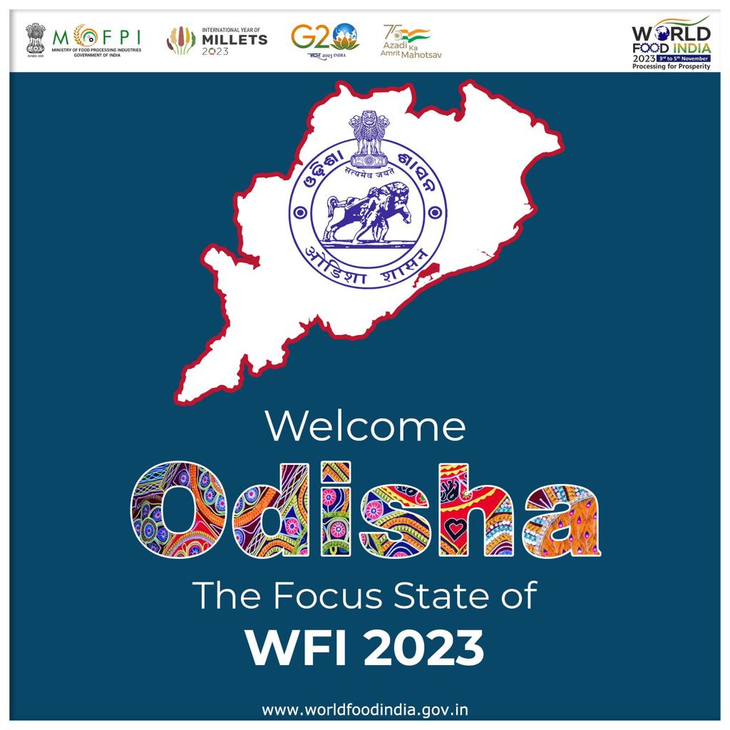 We are delighted to welcome Odisha on board as the ‘Focus State’ in World Food India 2023, a flagship event of the Ministry of Food Processing Industries.

#WorldFoodIndia2023 #WFI2023 #MOFPI #millets #Delhievents #FoodIndustry #FoodExpo #FoodTech #FoodProcessing #FoodInnovation…