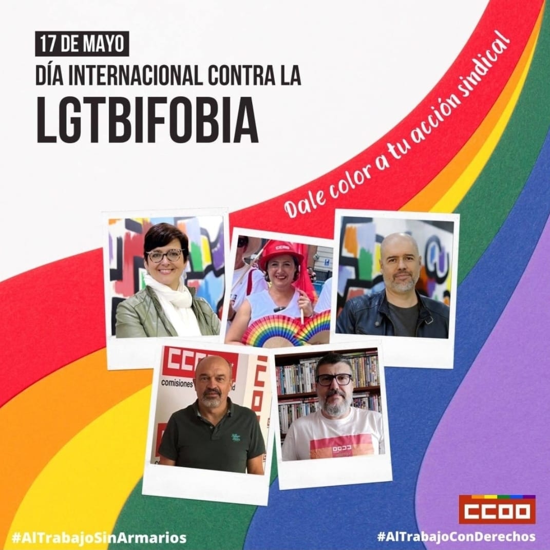 ccoo_sindical's tweet photo. 17 MAYO DÍA INTERNACIONAL CONTRA LA LGTBI+ FOBIA, participamos en la difusión de la campaña confederal de CCOO para reivindicar 

#AlTrabajoSinArmarios
#AlTrabajoConDerechos
#17MDíaInternacionalContraLaLgtbiFobia
#CCOO24AñosGenerandoDerechos 
#CCOOElPoderDeCambiarLasCosas https://t.co/zPLhs8cgKX